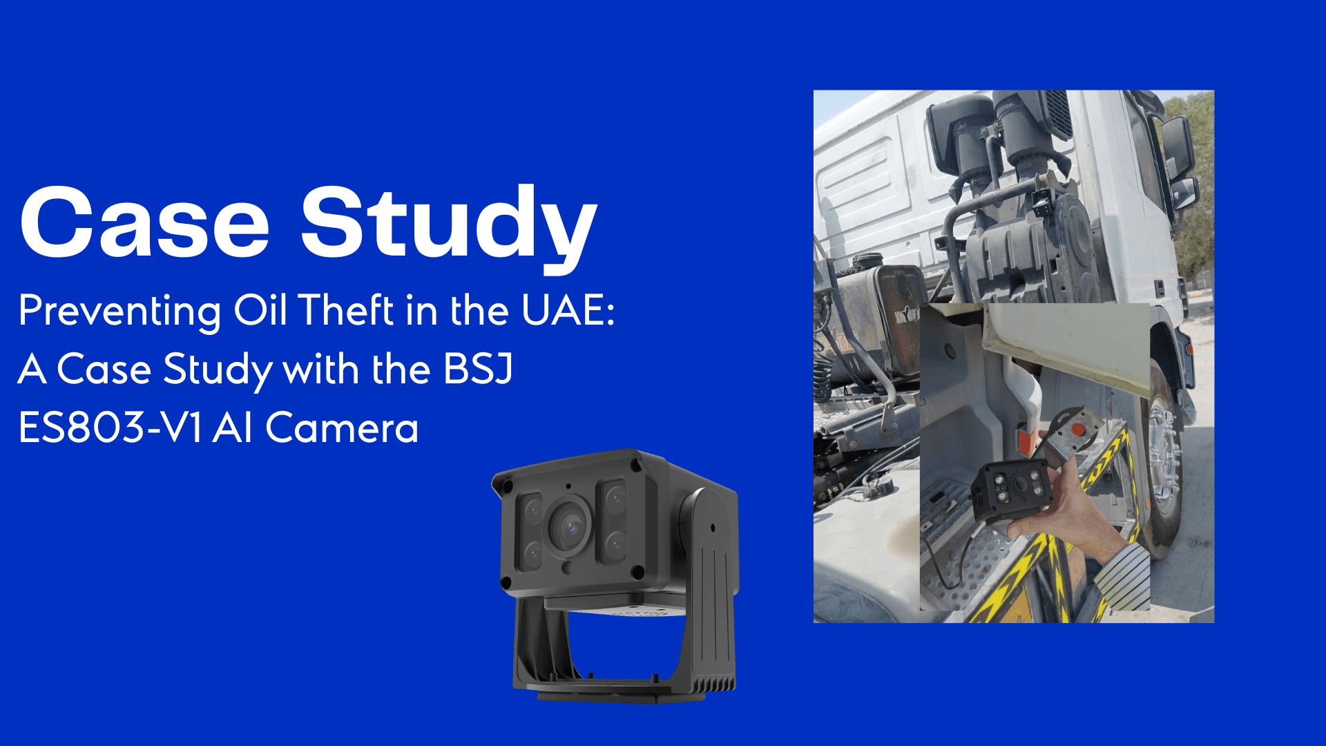 BSJ AI Camera ES803-V1 for Truck Fleet - Use Case of Prevent Fuel Theft.png